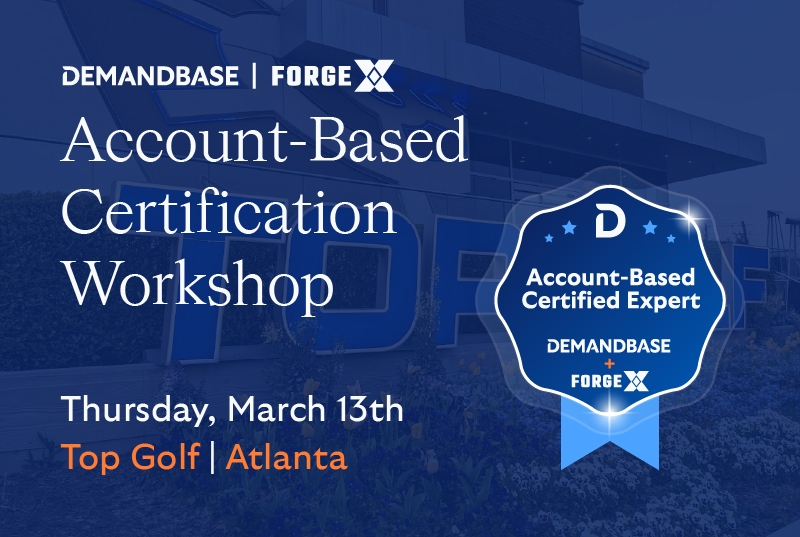 Elevate Your Account-Based Marketing Game! Topgolf Atlanta | March 13th