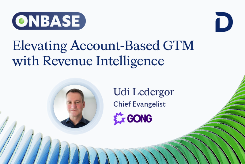 Elevating Account-Based GTM with Revenue Intelligence