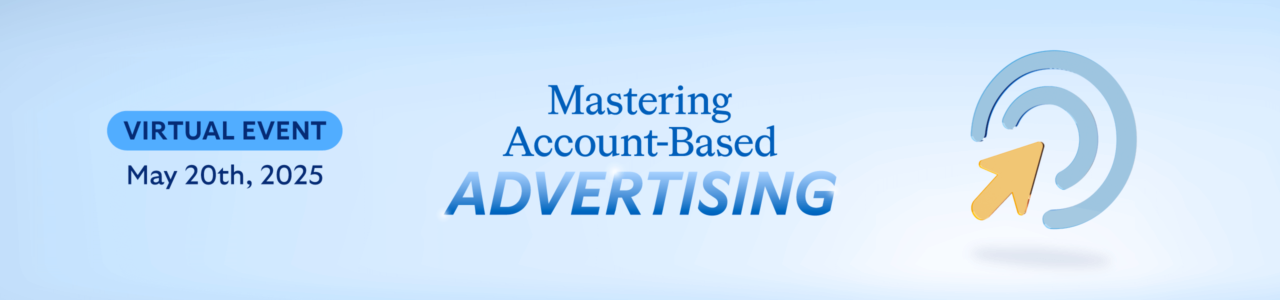Mastering Account Based Advertising Event Hero Image